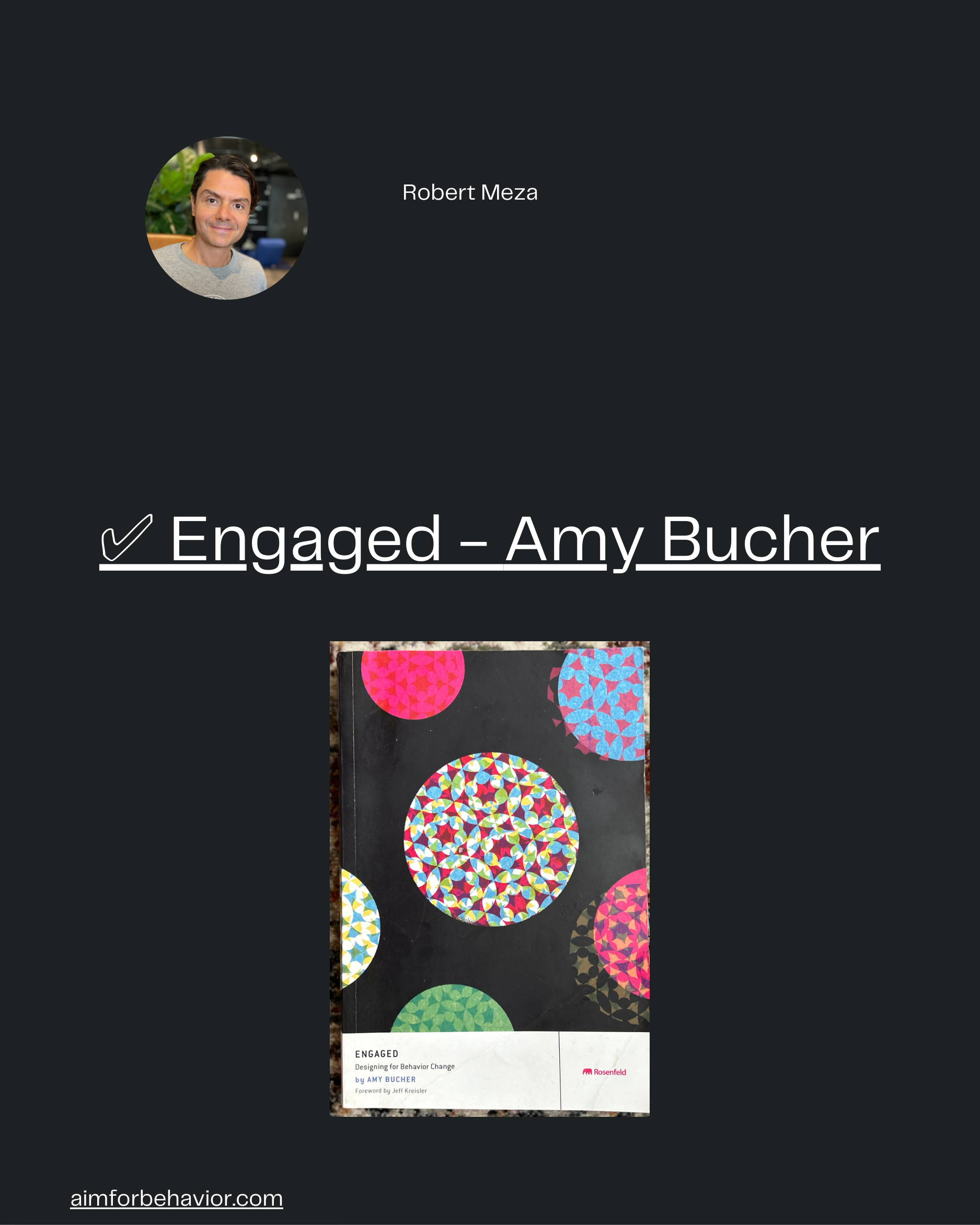 Robert Meza
aimforbehavior.com
✅ Engaged - Amy Bucher