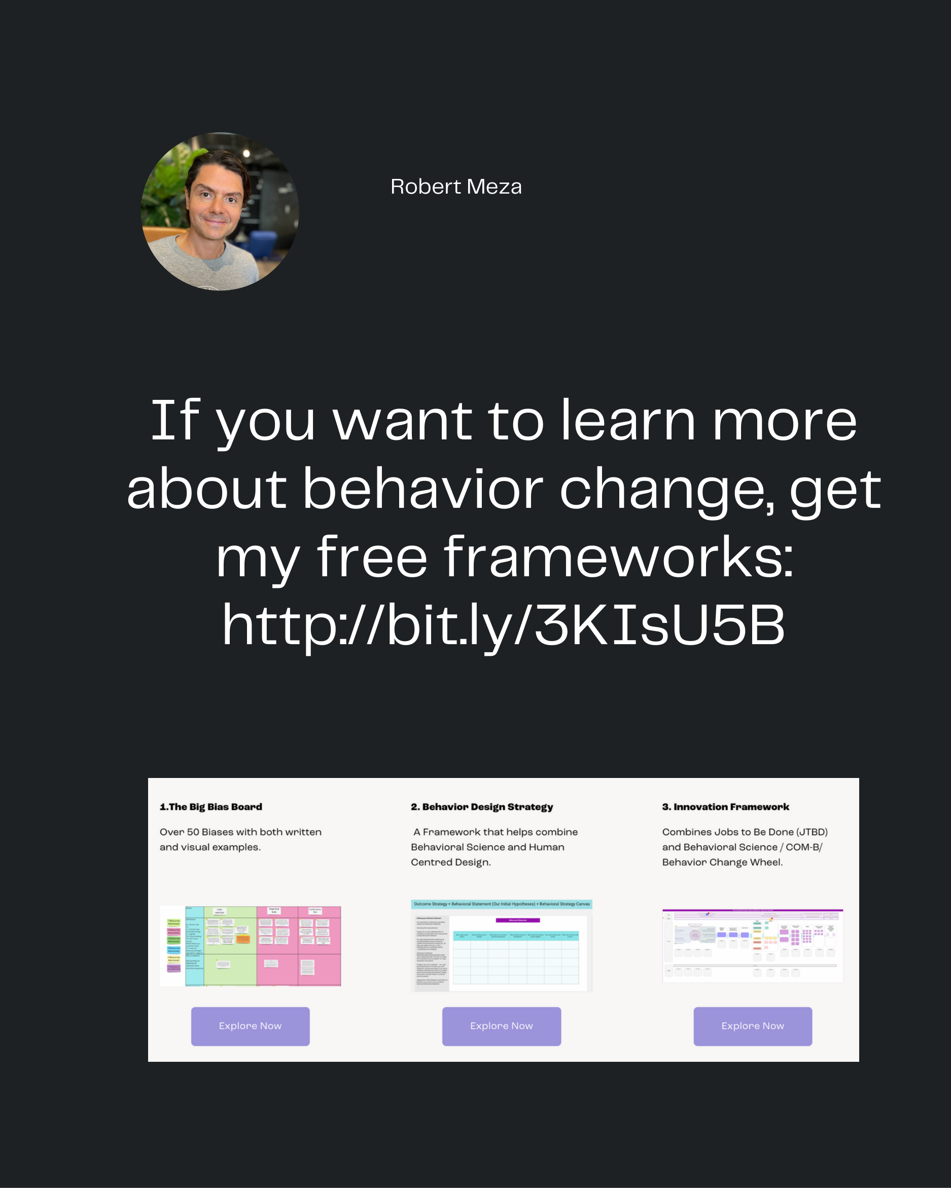 Robert Meza
If you want to learn more
about behavior change, get
my free frameworks:
http://bit.ly/3KIsU5B