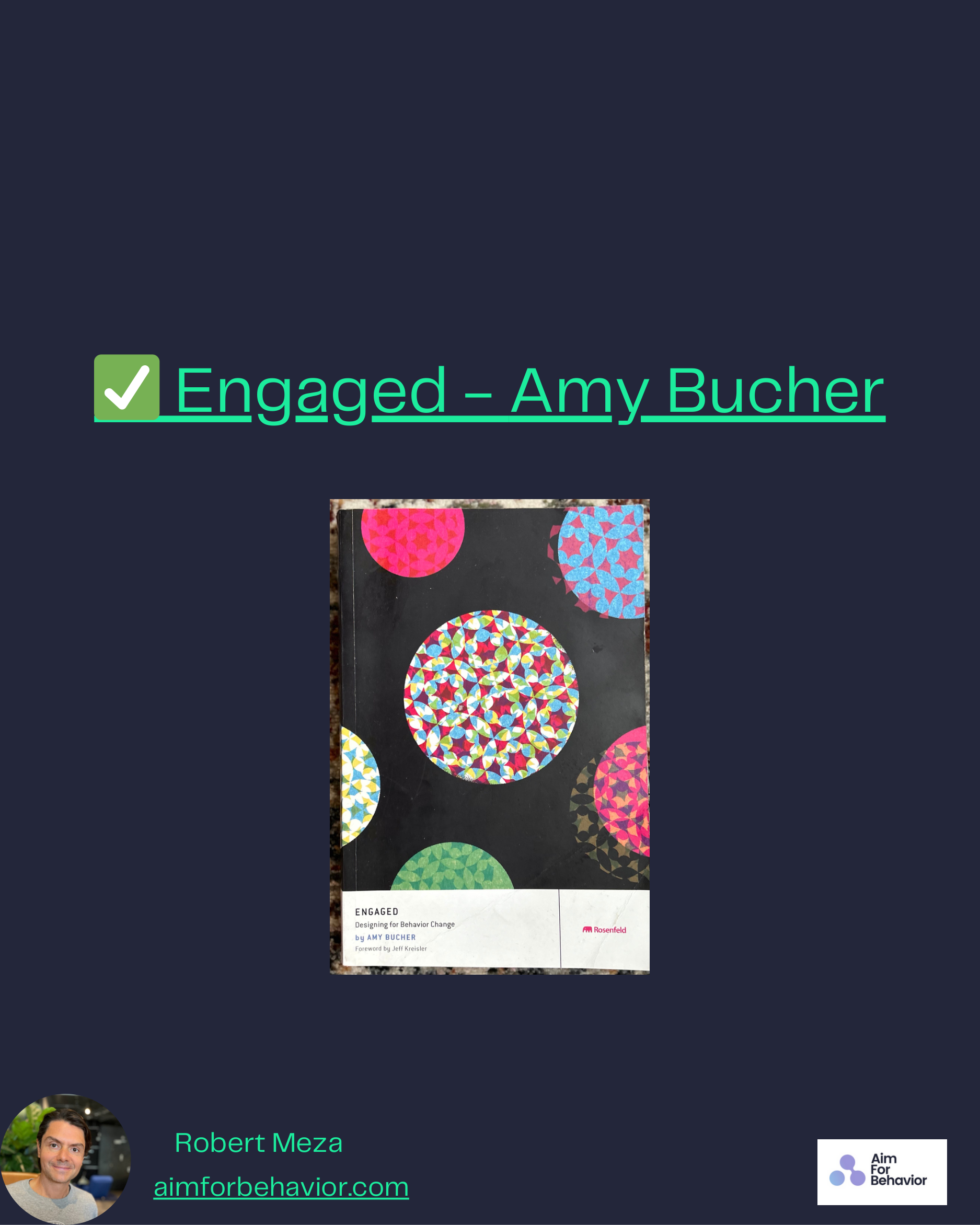✅ Engaged - Amy Bucher
Robert Meza
aimforbehavior.com